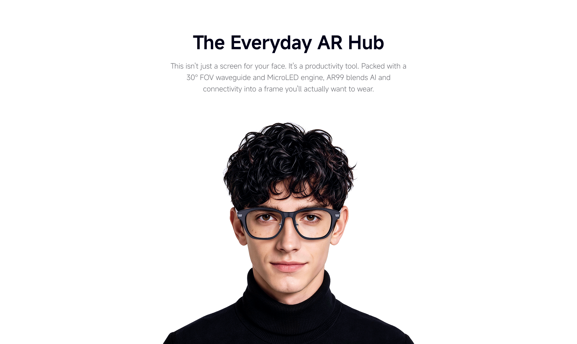 AR99 all-day AI assistance and comfort